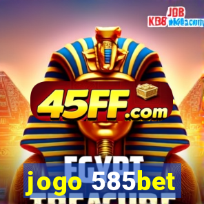 jogo 585bet